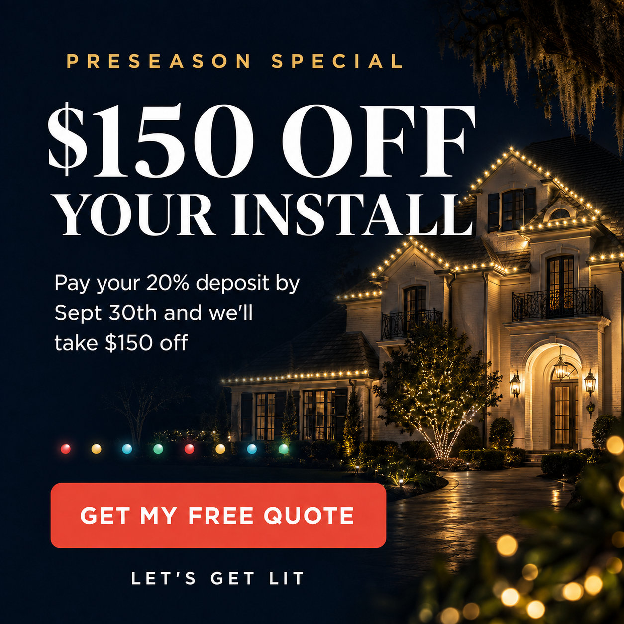 Preseason special: $150 off your install if you pay the 20% deposit by Sept 30